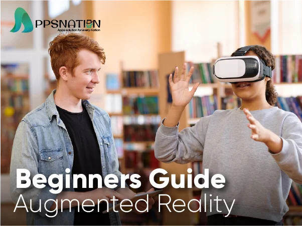 Beginner's Guide: Getting Started with Augmented Reality